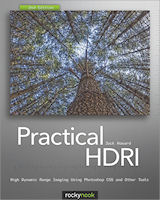 Practical HDRI: High Dynamic Range Imaging using Photoshop CS5 and Other Tools, by Jack Howard. Image provided by O'Reilly Media Inc.