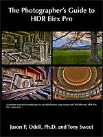 The Photographer's Guide to HDR Efex Pro, by Jason P. Odell, Ph.D., and Tony Sweet. Image provided by Luminescence of Nature Press.